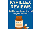 Papillex Health Supplement– Is This Supplement Good for Your Health?