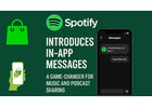 Spotify Introduces In-App Messages: A Game-Changer for Music and Podcast Sharing