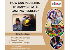 How Can Pediatric Therapy Create Lasting Results?