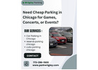 Need Cheap Parking in Chicago for Games, Concerts, or Events?