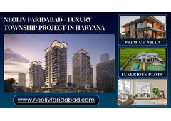 Neoliv Faridabad - Luxury Township Project In Haryana