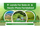 Neoliv Plots Faridabad: Exclusive Residential Spaces Project