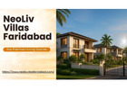 NeoLiv Villas Faridabad - Buy Premium Living Spaces
