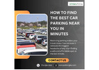 How to Find the Best Car Parking Near You in Minutes